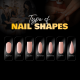 Image displaying types of nail shapes with text 'Type of Nail Shapes'.